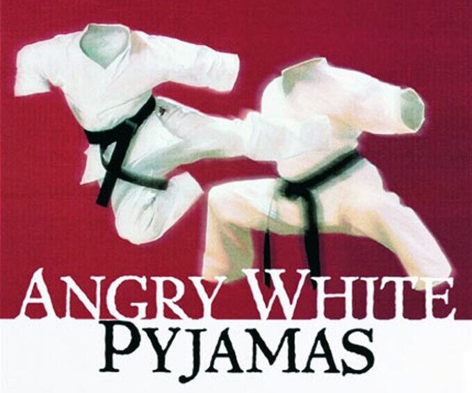 Je bekijkt nu Angry White Pyjamas